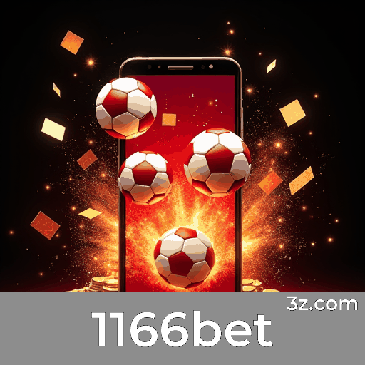 1166bet: A Experiência Completa de Apostas no Seu Celular